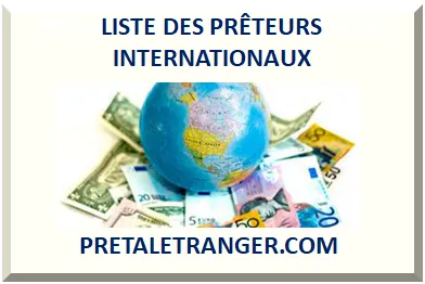 LISTE DES VRAIS PRÊTEURS SÉRIEUX À L'ÉTRANGER
